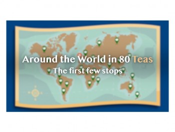 Around the World in 80 Teas - the First Few Stops